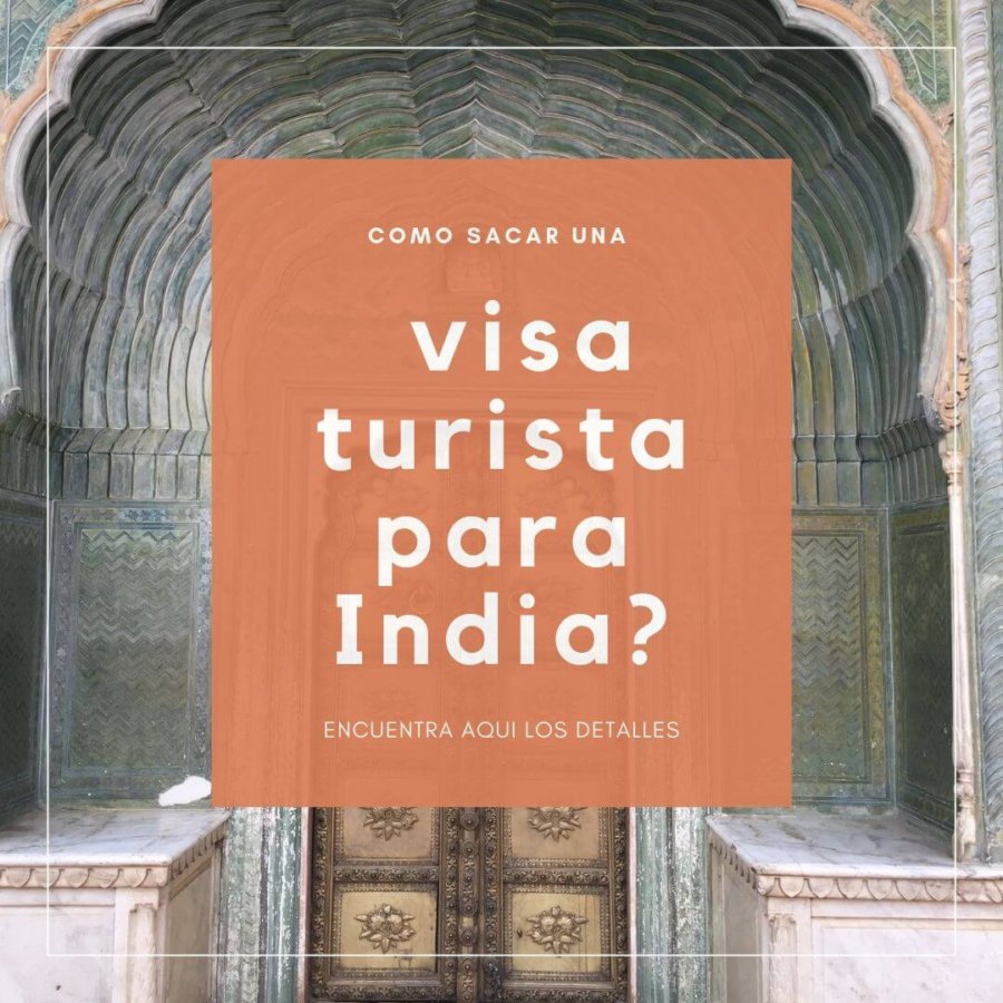 ¿Cómo obtener una visa de turista para India?